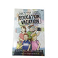 The Tuttle Twins series Book #10 Education Vacation A+ Stuff  A+ Stuff Books
