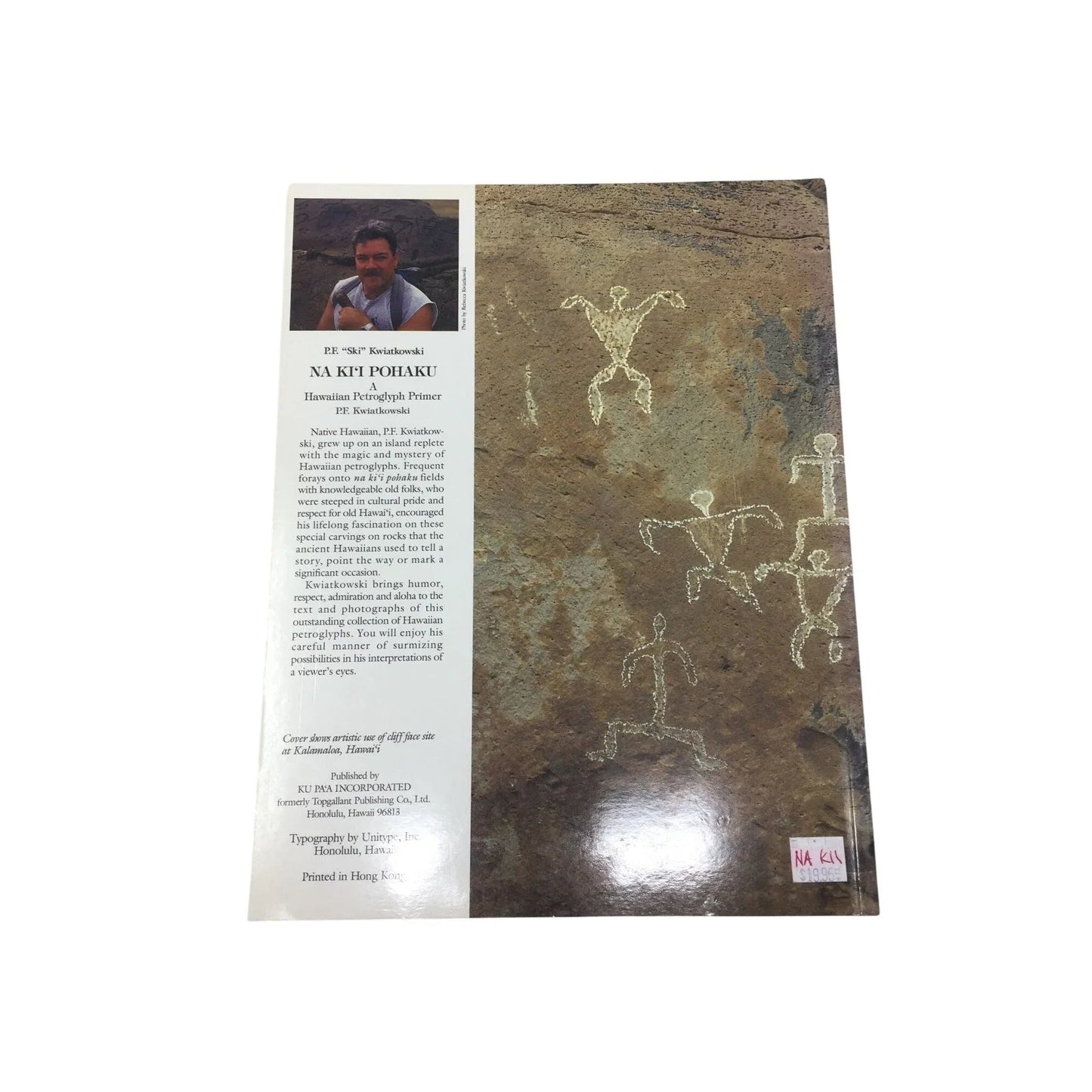 Na Ki'i Pohaku: A Hawaiian Petroglyph Primer by P.F. Kwiatkowski - A+ Stuff - Books - A+ Stuff