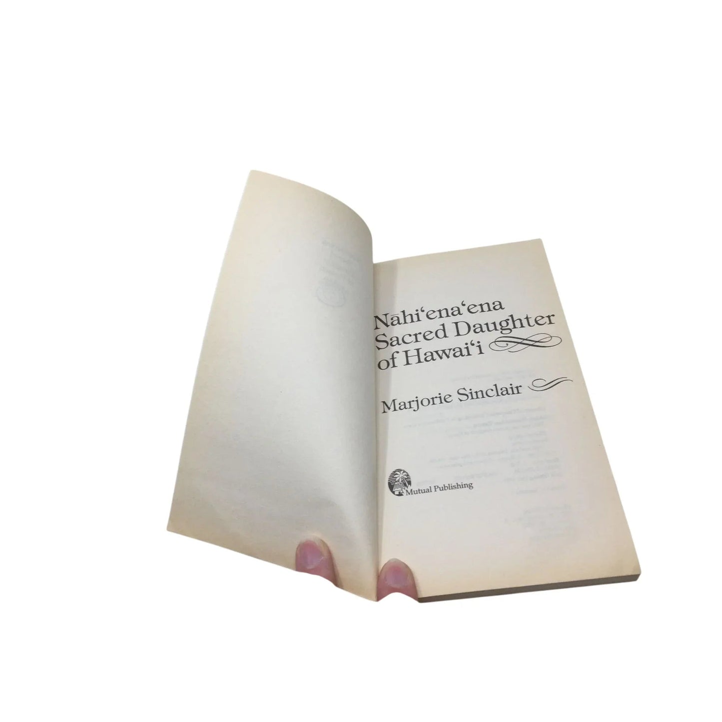 Nāhiʻenaʻena: Sacred Daughter of Hawaiʻi, A Life Ensnared by Marjorie Sinclair - A+ Stuff - books - A+ Stuff