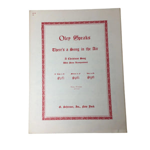 ''Oley Speaks'' There's a Song in the air (A Christmas song with piano accompaniment)