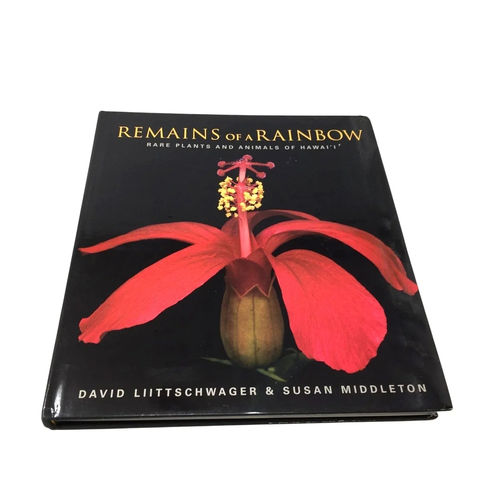 'Remains of a Rainbow: Rare Plants and Animals of Hawaii' by David Liittschwager and Susan Middleton - David Liittschwager and Susan Middleton - Vintage Books - A+ Stuff