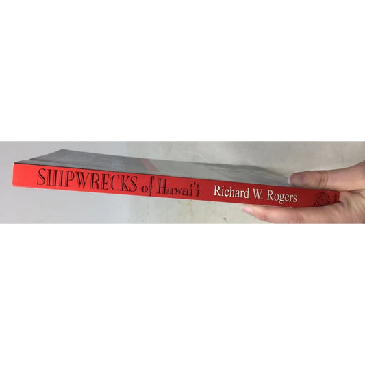 Shipwrecks of Hawaiʻi: A Maritime History of the Big Island by Captain Richard W. Rogers - A+ Stuff - Books - A+ Stuff