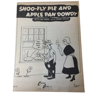 Shoo-Fly Pie and Apple Pan Dowdy Vintage 1945 Sheet Music
