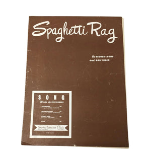 Spaghetti Rag by George Lyons and Bob Yosco- Vintage Sheet music book