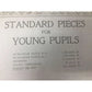 Standard Pieces for Young Pupils Sheet Music - A+ Stuff - SHEET MUSIC - A+ Stuff