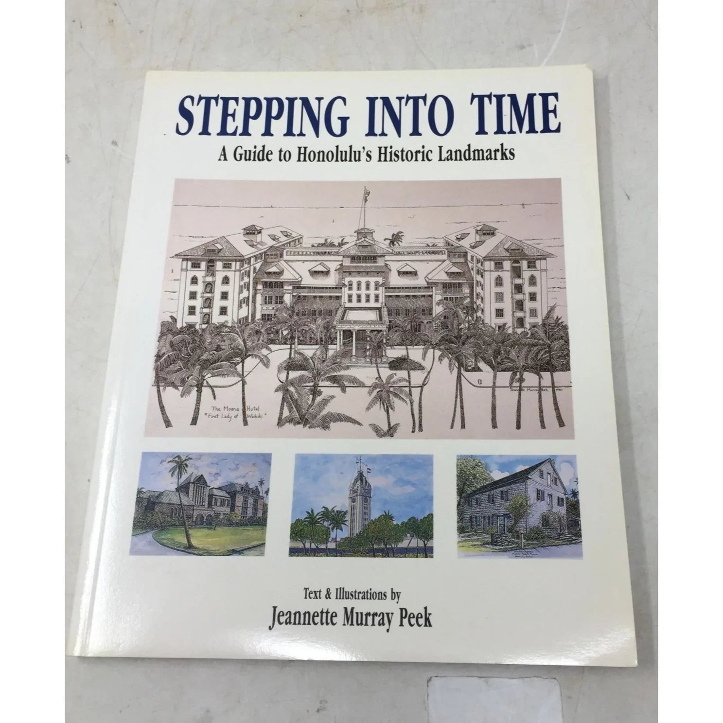 Stepping Into Time: A Guide to Honolulu's Historic Landmarks - A+ Stuff - books - A+ Stuff