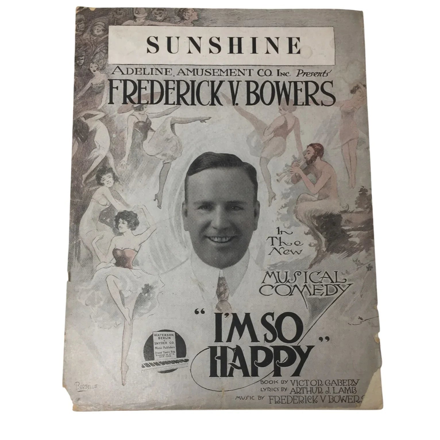 Sunshine Adeline Amusement Co Inc Presents Frederick V Bowers - A+ Stuff - SHEET MUSIC - A+ Stuff
