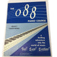 ''THE 088 PIANO COURSE'' A Thrilling Adventure into the World of Music - A+ Stuff - Books - A+ Stuff