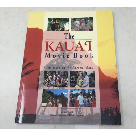The Kauaʻi Movie Book: Films Made on the Garden Island by Chris Cook - A+ Stuff - Books - A+ Stuff