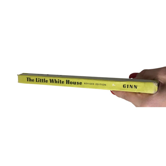 ''The Little White House'' (Revised Edition) - The Ginn Basic Readers - A+ Stuff - books - A+ Stuff