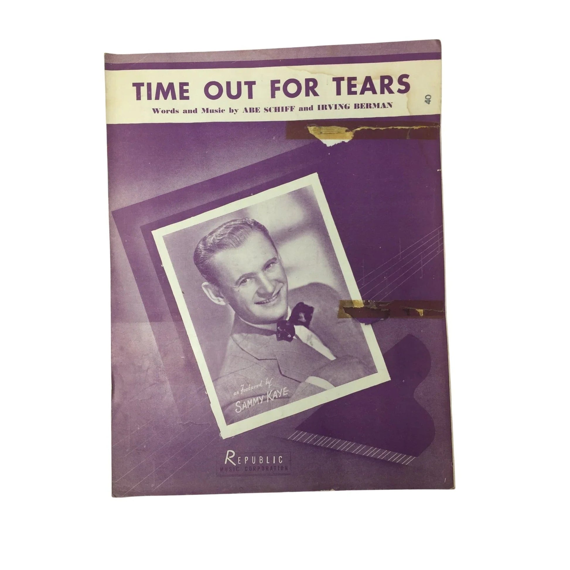 ''Time Out For Tears'' Words and Music by Abe Schiff and Irving Berman - A+ Stuff - SHEET MUSIC - A+ Stuff