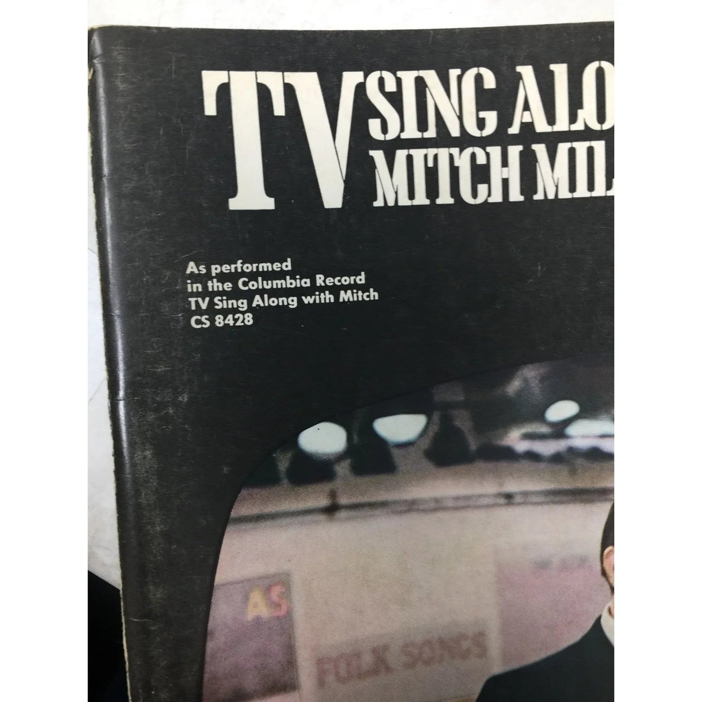 ''TV Sing Along With Mitch - Mitch Miller and the Gang'' Words and music - A+ Stuff - SHEET MUSIC - A+ Stuff