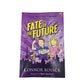 The Tuttle Twins and the Fate of the Future (Book #9) A+ Stuff  A+ Stuff Books