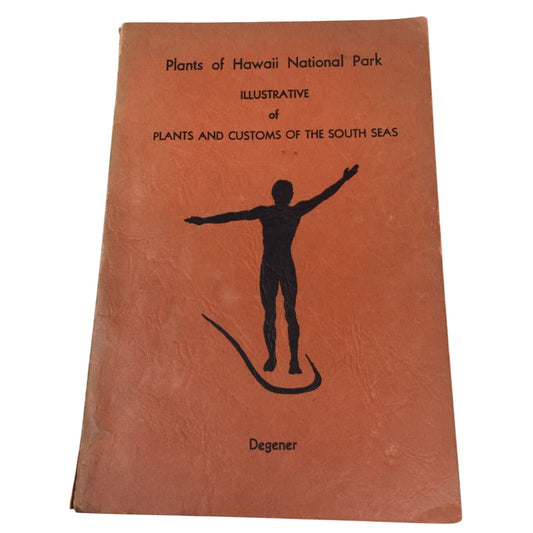 Plants of Hawaii National Park Illustrative of Plants and Customs of the South Seas