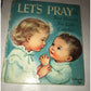 Vintage Lot of 6 Childrens Books - Lets Pray, The Puppy Twins, And More! - A+ Stuff - Books - A+ Stuff