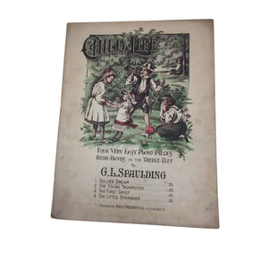 Vintage Sheet Music Book - ''Child Life'' by J L Spaulding