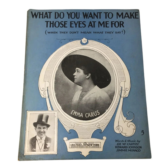 ''What do you want to make those eyes at me for'' Vintage Sheet Music - A+ Stuff - SHEET MUSIC - A+ Stuff