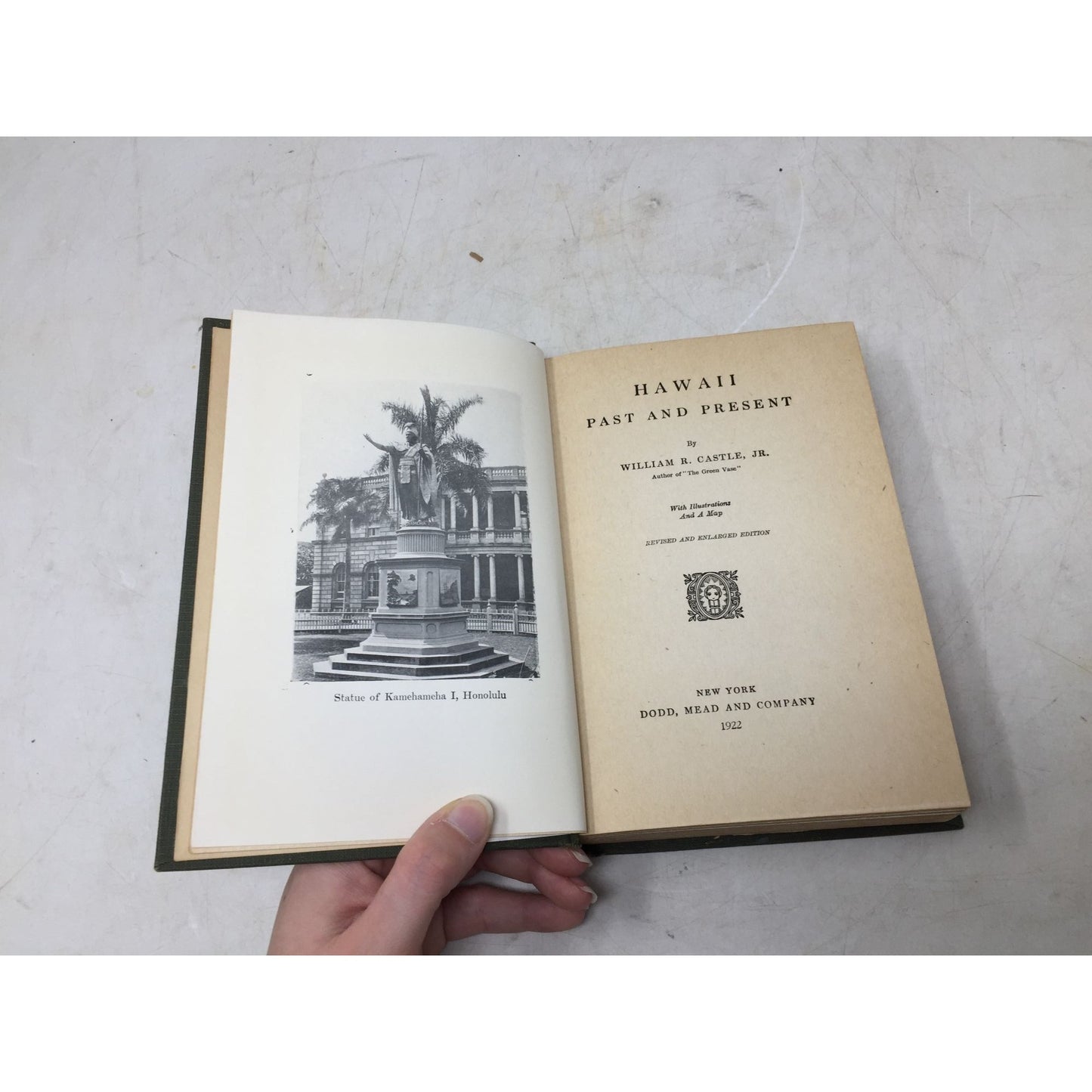 ''HAWAII PAST & PRESENT'' BY WILLIAM R CASTLE JR