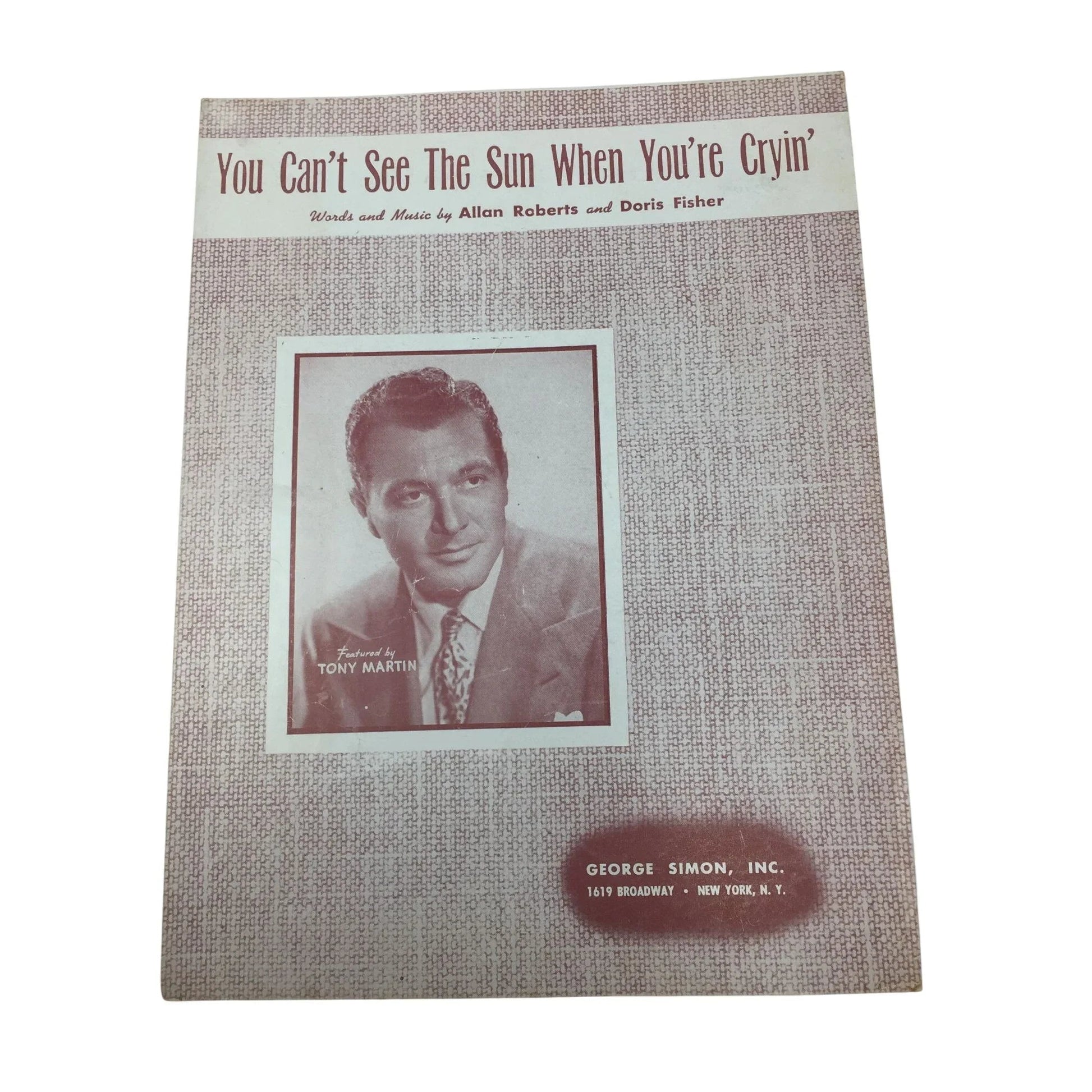 ''You Can't See The Sun When You're Cryin''' by Allan Robert and Doris Fisher - A+ Stuff - SHEET MUSIC - A+ Stuff