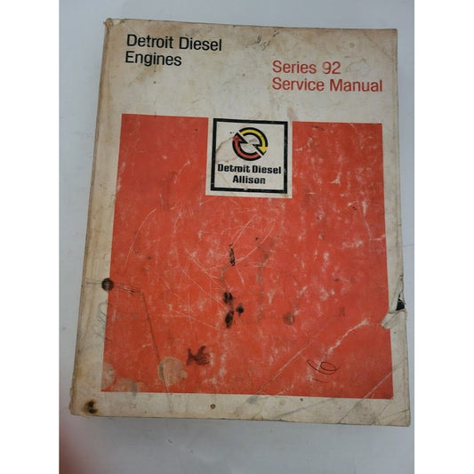 Detroit Diesel Engines Series 92 Service Manual - Detroit Diesel - Allison - Vintage auto repair reference vehicle service manual - wear and