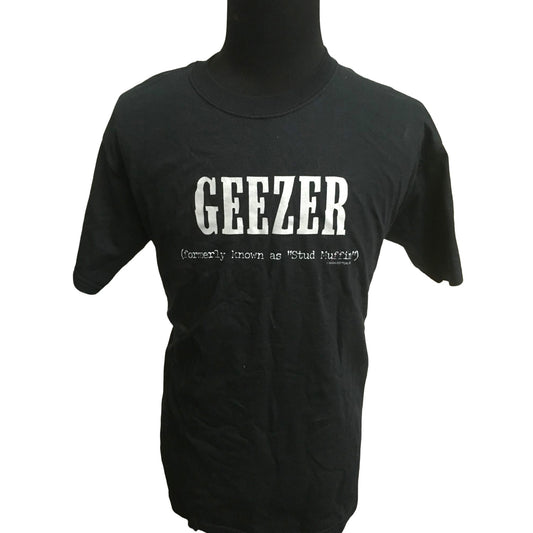 "GEEZER" (Formerly know as "Stud Muffin") Novelty Gift T-Shirt for Dad or Husband FREE SHIPPING