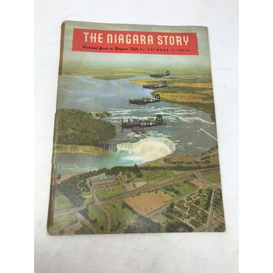 The NIAGARA STORY Pictorial Guide to Niagara Falls R Yates 1954