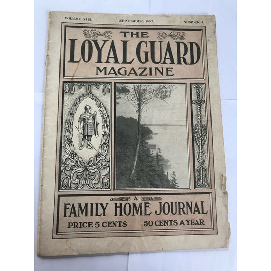 The Loyal Guard Magazine - September 1907 - A Family Home Journal - Insurance Co