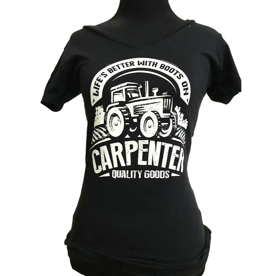 'Life's Better with Boots On' Carpenter Quality Goods V Neck Country Style Women's Tee Shirt (size large, XL, 2XL)