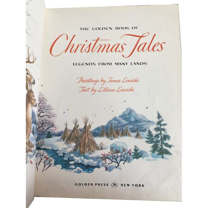 VINTAGE - The Golden Book of CHRISTMAS TALES Legends form Many Lands - Paintings by James Lewicki - Text by Lilian Lewicki. Hardcover