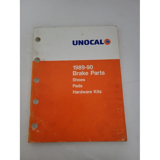 Unocal 76 - 1989-90 Brake Parts ( Shoes, Pads, Hardware Kits) Auto Part Reference Catalog - good vintage condition - see photos