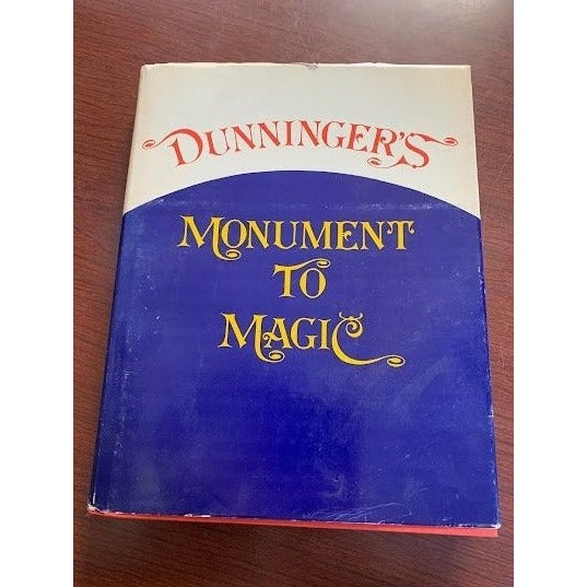 Dunnigers Monument to Magic - Hardcover