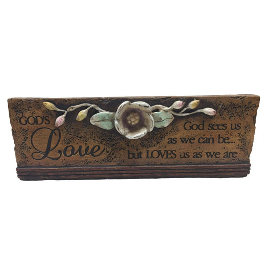 Religious Inspirational Decor - God's Love - God Sees us as we can be.. but LOVES us as we are